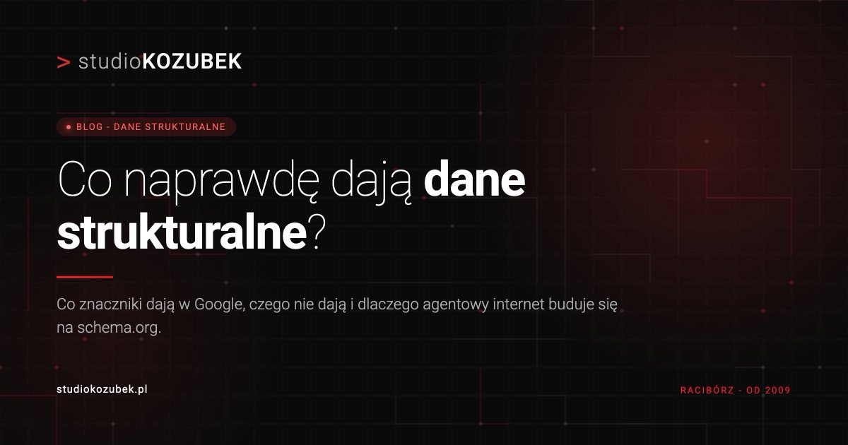 Dane strukturalne schema.org - warstwa faktów strony dla Google i AI